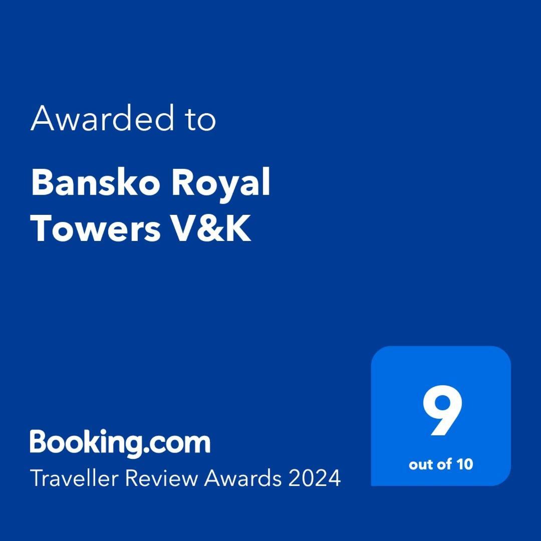 Bansko Royal Towers Private Apartment V&K Eksteriør billede